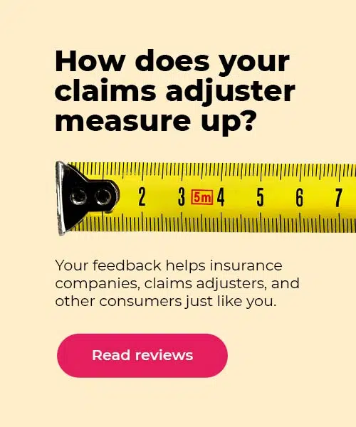 How does your claims adjuster measure up? Read reviews!